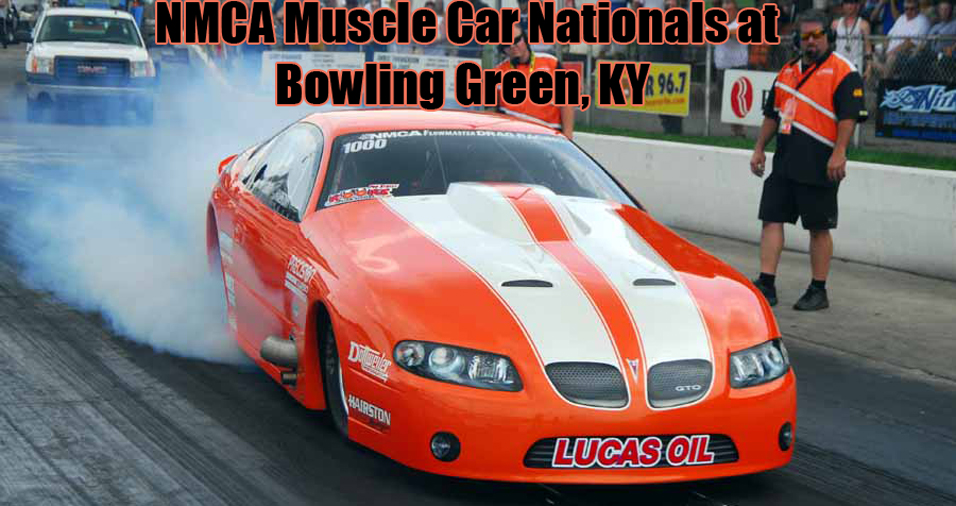 NMCA Muscle Car Nationals at Bowling Green, KY 