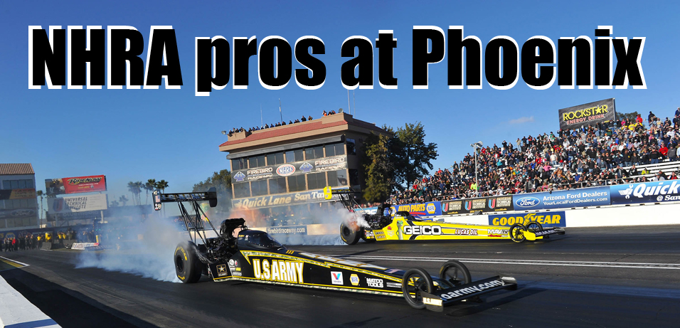 NHRA pros at Phoenix 