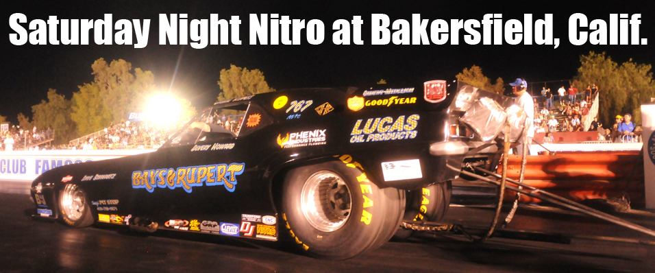 Saturday Night Nitro at Bakersfield, Calif.