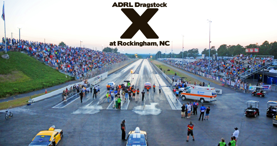 ADRL Dragstock X at Rockingham, NC