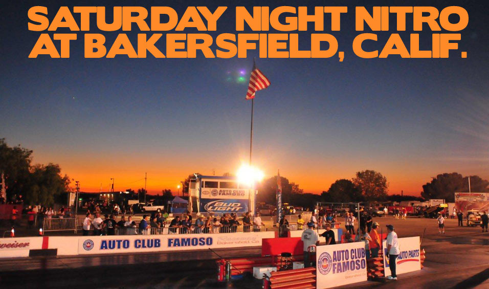 Saturday Night Nitro at Bakersfield, Calif.